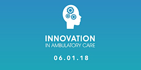 Innovation in Ambulatory Care primary image