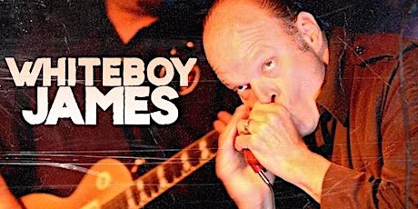 Blues and Roots Legend  - WHITEBOY JAMES - in Long Beach!