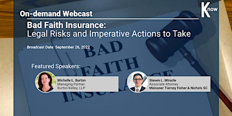 Recorded Webcast: Bad Faith Insurance: Legal Risks