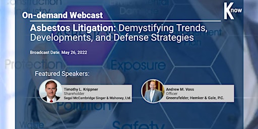 Recorded Webcast: Asbestos Litigation: Developments, and Defense Strategy primary image