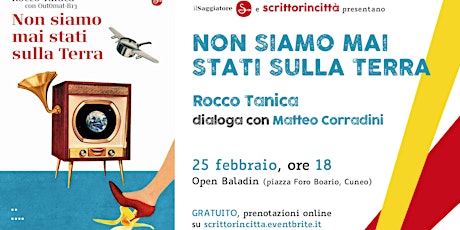 Primaire afbeelding van Non siamo mai stati sulla Terra • Rocco Tanica dialoga con Matteo Corradini