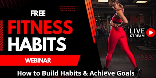 Free Webinar • Fitness Habits for Success • New York, Queens, Sunnyside