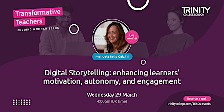 Digital Storytelling: enhancing motivation, autonomy and engagement