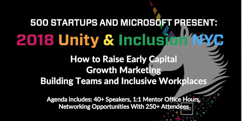 500 Startups Unity + Inclusion Summit (NYC)