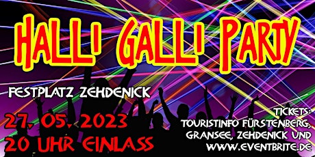 Hauptbild für Halli-Galli-Party in Zehdenick * OPEN AIR