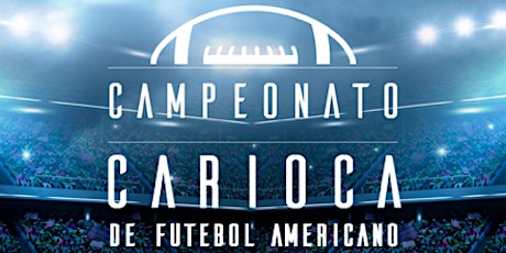 Imagem principal do evento 3ª Rodada - Campeonato Carioca de Futebol Americano 2018