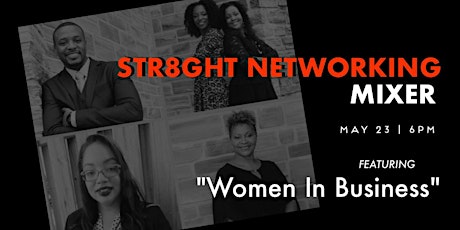 Str8ght Networking Mixer | Women In Business primary image