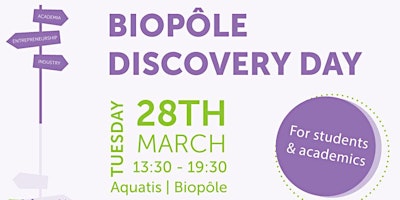 Biopôle Discovery Day