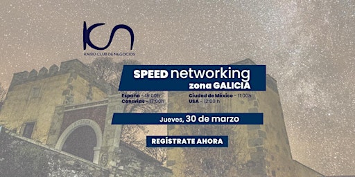 Speed Networking Online Zona Galicia - 30 de marzo