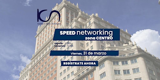 Speed Networking Online Zona Centro - 31 de marzo