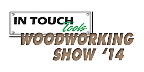 In Touch Tools Woodworking Show 2014 primary image