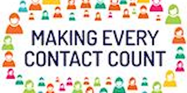 Make Every Contact Count (MECC) 27th September & 4th October 2018