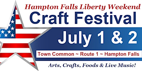 Hampton Falls Liberty Weekend Craft Festival