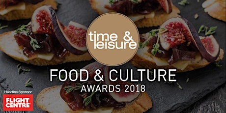    Time & Leisure Food & Culture Awards 2018 Ceremony and Networking Event primary image