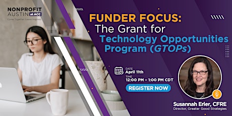 Funder Focus: The Grant for Technology Opportunities Program (GTOPs)