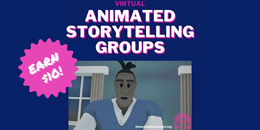 Incentivized Virtual Animated Storytelling Group: Cycle 4 Tickets, Tue, Feb  14, 2023 at 4:00 PM | Eventbrite