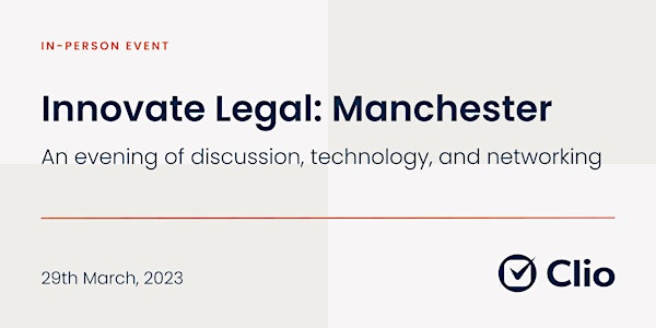 Innovate Legal Manchester - by Clio