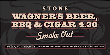 Wagner's Beer, BBQ & Cigar 4.20 Smoke Out