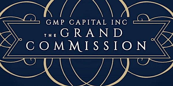 The GMP Capital Grand Commission 2018