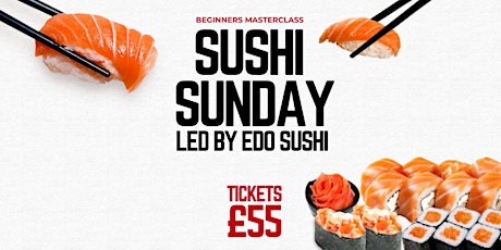 'Sushi Sunday' - Sushi Making Beginners Masterclas primary image