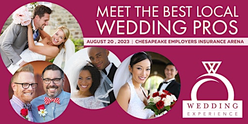 Wedding Experience - August 20 at Chesapeake Employers Insurance Arena primary image