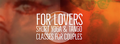 Collection image for For Lovers: Short yoga & tango classes for couples