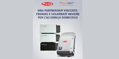 Scopri il Sitema di Accumulo Solarwatt e Fronius Scopri il Sitema di Accumulo Solarwatt e Fronius