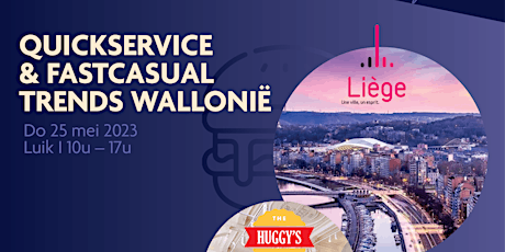 Channel Experience Day – Quickservice & Fastcasual Trends Wallonië