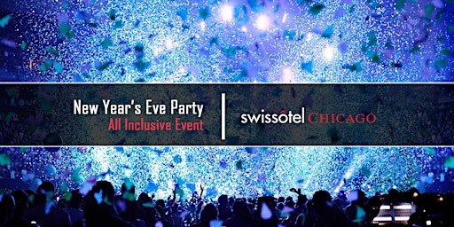 New Year's Eve Party 2025 at Swissotel Chicago Hotel & Resort primary image