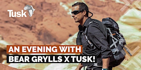 An Evening with Bear Grylls x Tusk primary image