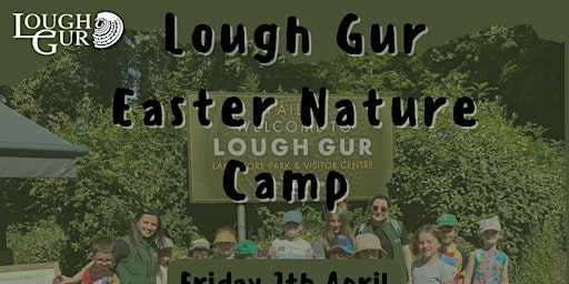 Lough Gur Easter Nature Camp