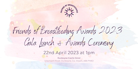 Friends of Breastfeeding Awards 2023 Gala Lunch & Awards Ceremony