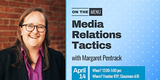 On the Menu: Media Relations Tactics