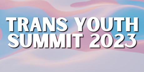 Trans Youth Summit 2023