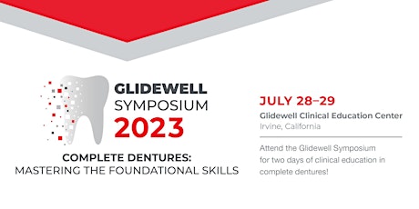 Glidewell Symposium - Complete Dentures: Mastering the Foundational Skills