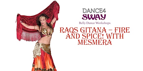 Raqs Gitana – Fire and Spice! With Mesmera primary image
