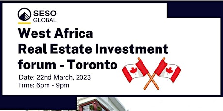 West Africa Real Estate Investment Forum - Toronto