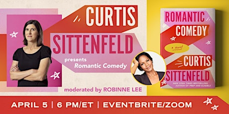 Curtis Sittenfeld Presents ROMANTIC COMEDY