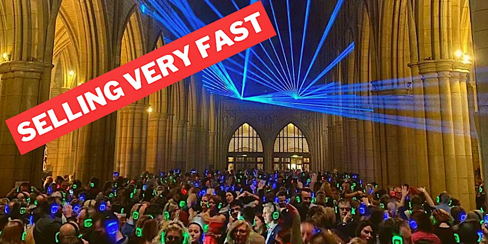 90s Silent Disco in Bradford Cathedral (FINAL 100 TICKETS)