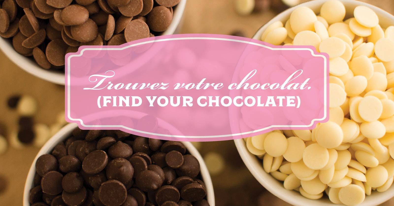 Trouves votre chocolat! (Find your Chocolate)