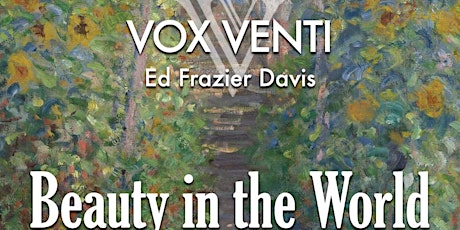 Beauty in the World - Vox Venti In Concert