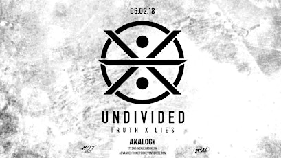 Undivided: Truth x Lies primary image