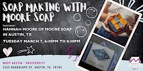 Soap Making with Moore Soap | Moxy primary image