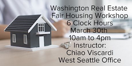Washington Real Estate Fair Housing  6HR Workshop