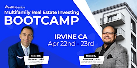 Multifamily Real Estate Investing Bootcamp (Irvine, CA) - [042223]