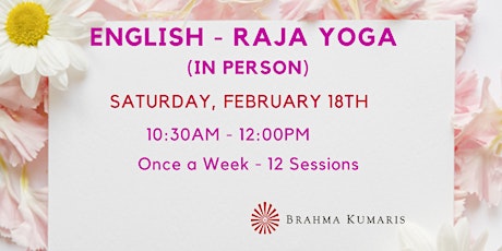 Raja Yoga Meditation - English Course (12 weeks - In Person)