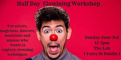 Half day Clowning Workshop primary image