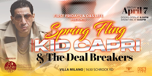 First Fridays & D&S Life  - Present "Spring Fling Featuring Kid Capri