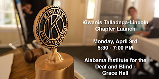 Kiwanis Talladega-Lincoln Chapter Launch