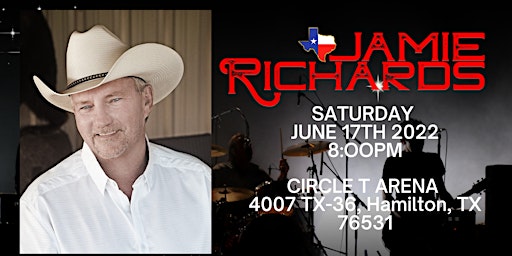 Jamie Richards Concert - Circle T Arena Hamilton, TX